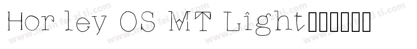 Horley OS MT Light字体转换